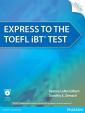 Express to the TOEFL iBT Test with CD-ROM