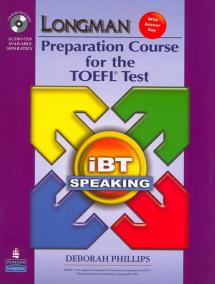 Longman Preparation Course for the TOEFL Test: iBT Speaking (with CD-ROM, 3 Audio CDs, and Answer Key)