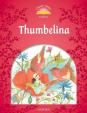 Classic Tales Second Edition: Level 2: Thumbelina