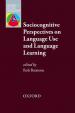 Oxford Applied Linguistics: Sociocognitive Perspectives on Language Use and Language Learning