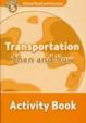 Oxford Read and Discover Level 5: Transportation Then and Now Activity Book