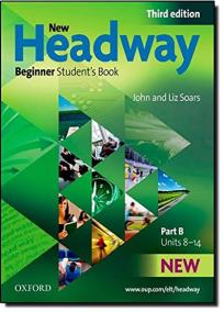 New Headway Third Edition Beginner Student´s Book Part B
