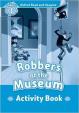 Oxford Read and Imagine Level 1: Robbers at the Museum Activity Book