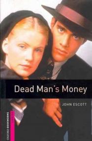 Starter Level: Dead Man´s Money/Oxford Bookworms Library