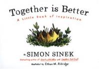 Together is Better : A Little Book of Inspiration