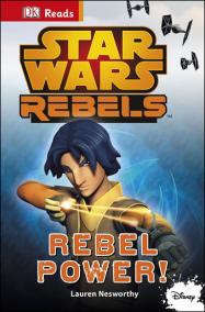 Star Wars - Rebels Rebel Power! (guided reading series)