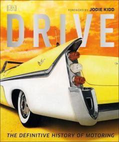 Drive : The Definitive History of Motoring