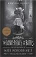 Conference of the Birds : Miss Peregrine-s Peculiar Children
