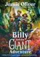 Billy and the Giant Adventure: The first children´s book from Jamie Oliver