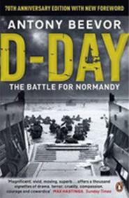 D-Day : The Battle for Normandy