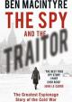The Spy and the Traitor : The Greatest E