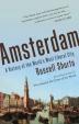Amsterdam - A History of the World´s Most Liberal City