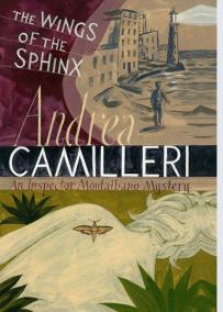 The Wings of the Sphinx: Inspector Montalbano mysteries