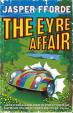 The Eyre Affair : Thursday Next Book 1