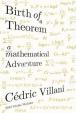 Birth of a Theorem : A Mathematical Adventure