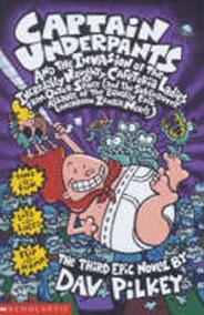 Captain Underpants and the Invasion of the Incredibly Naughty Cafeteria Ladies from Outer Space: Bk. 3
