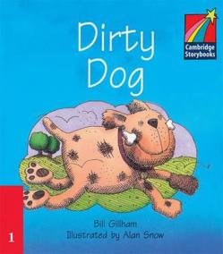 Cambridge Storybooks 1: Dirty Dog