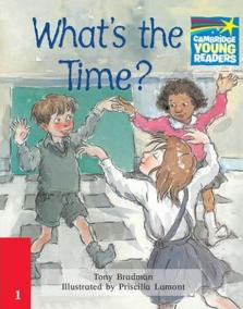 Cambridge Storybooks 1: What´s the Time?