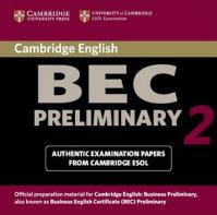 Cambridge BEC Preliminary 2 Audio CD : Examination papers from University of Cambridge ESOL Examinations