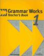 Grammar Works 1: Teacher´s Book