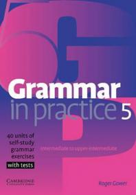 Grammar in Practice: Level 5 Upper-Intermediate