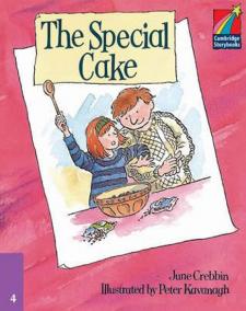 Cambridge Storybooks 4: The Special Cake