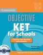 Objective KET for Schools: Practice Test Booklet with answers with Audio CD