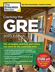Cracking the GRE with 4 Practice Tests, 2020 Edition