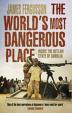 The World´s Most Dangerous Place