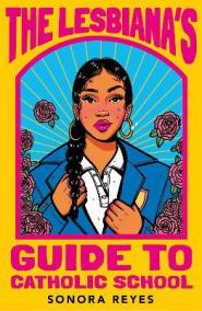 The Lesbiana´s Guide To Catholic School