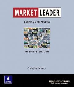 Market Leader:Business English with The Financial Times In Banking - Finance