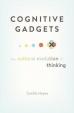 Cognitive Gadgets: The Cultural Evolution of Thinking