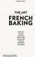 The Art of French Baking