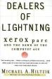 Dealers of Lightning : Xerox Parc and the Dawn of the Computer Age