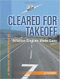Cleared for Takeoff Aviation English Made Easy : Book 1