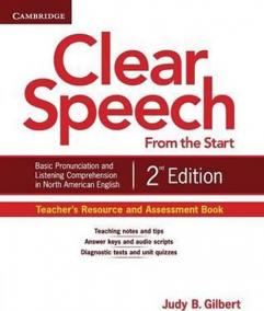 Clear Speech from the Start 2nd ed.: Teacher´s Resource and Assessment Book