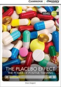 Camb Disc Educ Rdrs Interm: The Placebo Effect: The Power of Positive Thinking