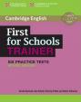 First for Schools Trainer: Six Practice Tests without answers