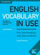 English Vocabulary in Use Pre-intermediate and Intermediate with answers, 4E