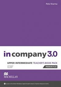 In Company 3.0: Upper Intermediate Teacher´s Book Premium Plus Pack