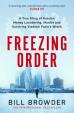 Freezing Order - A True Story of Money Laundering, Murder, and Surviving Vladimir Putin´s Wrath