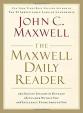 The Maxwell Daily Reader : 365 Days of Insight to Develop the Leader Within You and Influence Those Around You