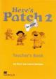 Here´s Patch the Puppy: 2 Teacher´s Book