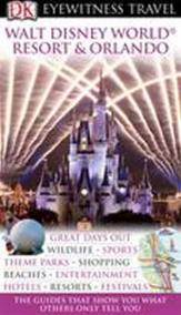 Walt Disney World Resort and Orlando - DK Eyewitness Travel Guide
