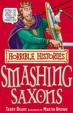 Horrible Histories: Smashing Saxons