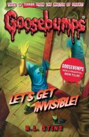 Goosebumps: Let´s Get Invisible!