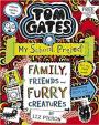 Tom Gates 12: Family, Friends and Furry Creatures