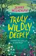 Truly, Wildly, Deeply