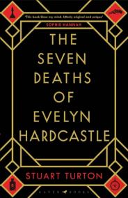 The Seven Deaths of Evelyn Hardcas