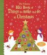 Big Book of Christmas Things to Make and Do